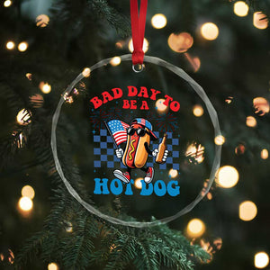 Bad Day To Be A Hot Dog 4th of July Crystal Glass Ornament Funny BBQ Grilling