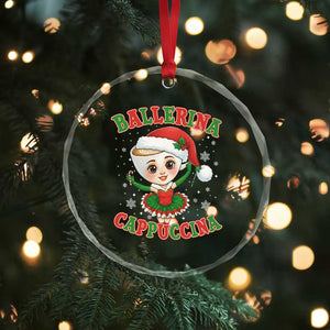 Ballerina Cappuccina Crystal Glass Ornament Funny Italian Brainrot Meme Christmas Gift TS12 Print Your Wear