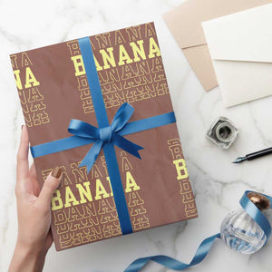 Banana Layered Text Graphic Wrapping Paper Roll Banana Lover Gift TS12 Mocha Print Your Wear