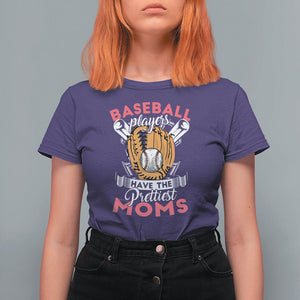 Baseball Mom T Shirt For Women Baseball Players Have The Prettiest Moms Baseball Boy Mom Era TS02 Purple Printyourwear