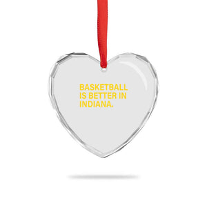 Basketball Is Better in Indiana Heart Crystal Glass Ornament Bold Yellow Statement Hoosier Hoops Fans TS02 Print Your Wear