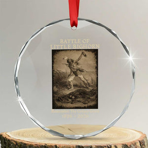 Battle of Little Bighorn 150 Year Anniversary 1876 2026 Crystal Glass Ornament Remember The Greasy Grass Native American
