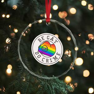 Be Gay Do Crime Rainbow Chameleon LGBTQ Pride Flag Crystal Glass Ornament TS10 Print Your Wear