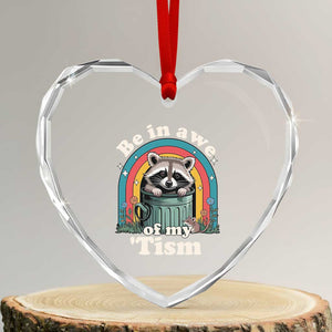 Be in Awe of My Tism Heart Crystal Glass Ornament Funny Raccoon Autism Acceptance TS14 Transparent Glass 3'' Heart Print Your Wear