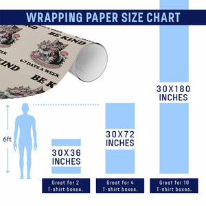 Be Kind 6 7 Days a Week Wrapping Paper Roll Funny Six Seven Cat Teacher Meme TS14 Print Your Wear