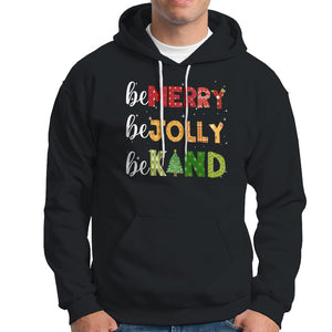 Be Merry Be Jolly Be Kind Christmas Tree Xmas Decor Hoodie TS09 Black Printyourwear