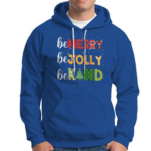 Be Merry Be Jolly Be Kind Christmas Tree Xmas Decor Hoodie TS09 Royal Blue Printyourwear