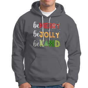 Be Merry Be Jolly Be Kind Christmas Tree Xmas Decor Hoodie TS09 Charcoal Printyourwear
