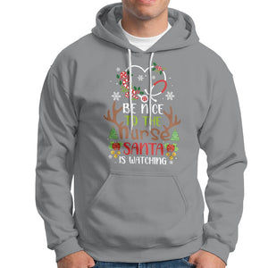 Be Nice To The Nurse Santa is Watching Funny Christmas Hoodie TS09 Printyourwear