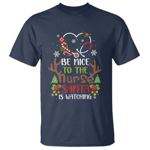 Be Nice To The Nurse Santa is Watching Funny Christmas T Shirt TS09 Printyourwear