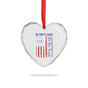 Be Pretti Good 1776 Flag Heart Crystal Glass Ornament We The People Patriotic Protest TS02 Print Your Wear