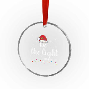 Be The Light Christmas Crystal Glass Ornament Christian Religious Bible Verse Santa Hat Pajama TS10 Print Your Wear