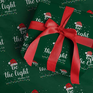 Be The Light Christmas Wrapping Paper Roll Christian Religious Bible Verse Santa Hat Pajama TS10 Green Print Your Wear