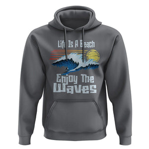 Beach Lover Hoodie Life's A Beach Enjoy The Waves Summer Vacation TS09 Charcoal Print Your Wear