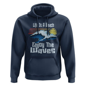 Beach Lover Hoodie Life's A Beach Enjoy The Waves Summer Vacation TS09 Navy Print Your Wear