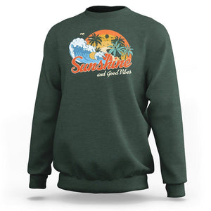 Beach Lover Sweatshirt Sunshine And Good Vibes Summer Vacation TS09 Dark Forest Green Print Your Wear