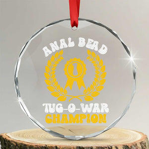 Bead Tug O War Champion Crystal Glass Ornament Funny Sarcastic Saying Weird Gag Gift TS10 Transparent Glass 3'' Circle Print Your Wear