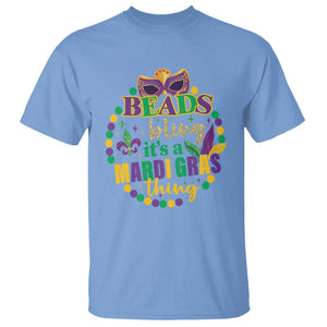 Beads And Bling It's A Mardi Gras Thing T Shirt TS09 Carolina Blue Printyourwear