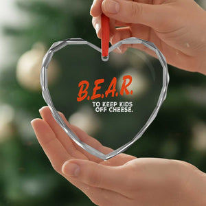 Bear to Keep Kids Off Cheese Heart Crystal Glass Ornament TS10 Print Your Wear
