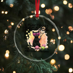 Because Punching People Is Against The Law Crystal Glass Ornament Funny Tennis Cat Gift TS12 Print Your Wear
