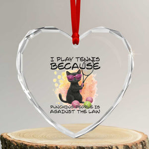 Because Punching People Is Against The Law Heart Crystal Glass Ornament Funny Tennis Cat Gift TS12 Transparent Glass 3'' Heart Print Your Wear