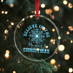Believe In The Magic Of Christmas Crystal Glass Ornament Xmas Snowflake TS11 Print Your Wear