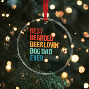 Best Bearded Beer Loving Dog Dad Ever Crystal Glass Ornament Pet Lover Father's Day TS11 Print Your Wear