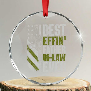 Best Effin’ Father In Law Ever Crystal Glass Ornament FIL Gun American Flag TS10 Transparent Glass 3'' Circle Print Your Wear