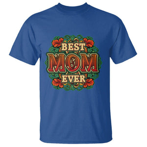 Best Mom Ever Typography T Shirt Mother's Day Gift TS02 Royal Blue Printyourwear