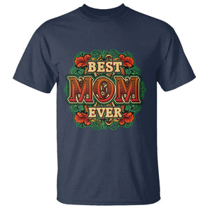 Best Mom Ever Typography T Shirt Mother's Day Gift TS02 Navy Printyourwear