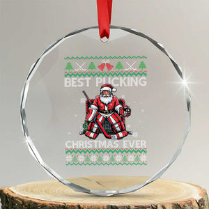 Best Pucking Christmas Ever Crystal Glass Ornament Santa Hockey Goalie Ugly Sweater Gift TS12 Transparent Glass 3'' Circle Print Your Wear