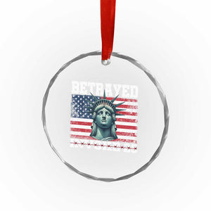 Betrayed Invoke 25 Statue of Liberty Crying Crystal Glass Ornament 25th Amendment Distressed Flag Political Satire Graphic TS02 Print Your Wear