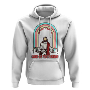 Bible Verse Hoodie Jesus In The Waiting God Is Working Christian Bible Religious TS02 White Printyourwear