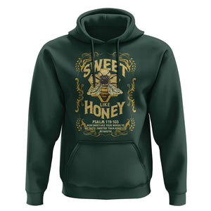 Bible Verse Hoodie Sweet Like Honey Psalm 119:103 Christian Faith Retro Vintage TS02 Dark Forest Green Print Your Wear