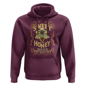 Bible Verse Hoodie Sweet Like Honey Psalm 119:103 Christian Faith Retro Vintage TS02 Maroon Print Your Wear
