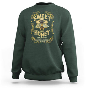 Bible Verse Sweatshirt Sweet Like Honey Psalm 119:103 Christian Faith Retro Vintage TS02 Dark Forest Green Print Your Wear