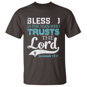 Bible Verse T Shirt Blessed Is The One Who Trusts The Lord Christian Jeremiah 17:7 TS02 Dark Chocolate Printyourwear