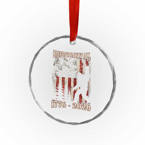 Bigfoot 250th Anniversary USA Crystal Glass Ornament Bigfoot Saw It All 1776 2026 4th of July TS11 Print Your Wear