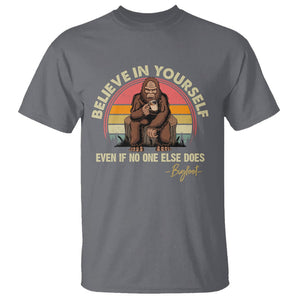 Bigfoot Drinking Coffee T Shirt Believe In Yourself Even When No One else Does TS09 Charcoal Printyourwear