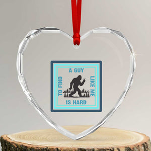 Bigfoot Lover Gift Heart Crystal Glass Ornament A Guy Like Me Is Hard To Find TS12 Transparent Glass 3'' Heart Print Your Wear