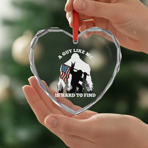 Bigfoot Patriotic American Flag Heart Crystal Glass Ornament Funny Sasquatch A Guy Like Me Is Hard To Find TS14 Print Your Wear