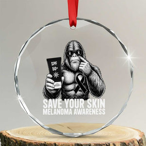Bigfoot Save Your Skin Crystal Glass Ornament Melanoma Warrior Support TS12 Transparent Glass 3'' Circle Print Your Wear