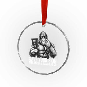 Bigfoot Save Your Skin Crystal Glass Ornament Melanoma Warrior Support TS12 Print Your Wear