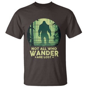 Bigfoot T Shirt Not All Who Wander Are Lost Sasquatch TS09 Dark Chocolate Printyourwear