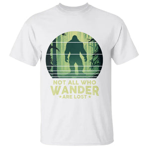 Bigfoot T Shirt Not All Who Wander Are Lost Sasquatch TS09 White Printyourwear