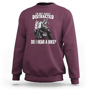 Biker Skeleton Sweatshirt I'm Not Easily Distracted OMG Do I Hear A Bike Funny Motorcycle Rider TS02 Maroon Printyourwear