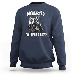 Biker Skeleton Sweatshirt I'm Not Easily Distracted OMG Do I Hear A Bike Funny Motorcycle Rider TS02 Navy Printyourwear