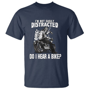 Biker Skeleton T Shirt I'm Not Easily Distracted OMG Do I Hear A Bike Funny Motorcycle Rider TS02 Navy Printyourwear