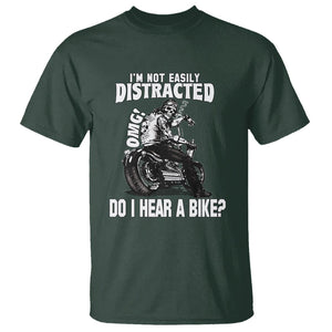 Biker Skeleton T Shirt I'm Not Easily Distracted OMG Do I Hear A Bike Funny Motorcycle Rider TS02 Dark Forest Green Printyourwear