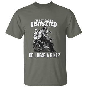Biker Skeleton T Shirt I'm Not Easily Distracted OMG Do I Hear A Bike Funny Motorcycle Rider TS02 Military Green Printyourwear